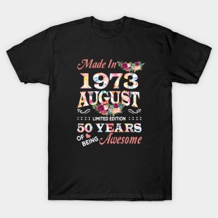 August Flower Made In 1973 50 Years Of Being Awesome T-Shirt